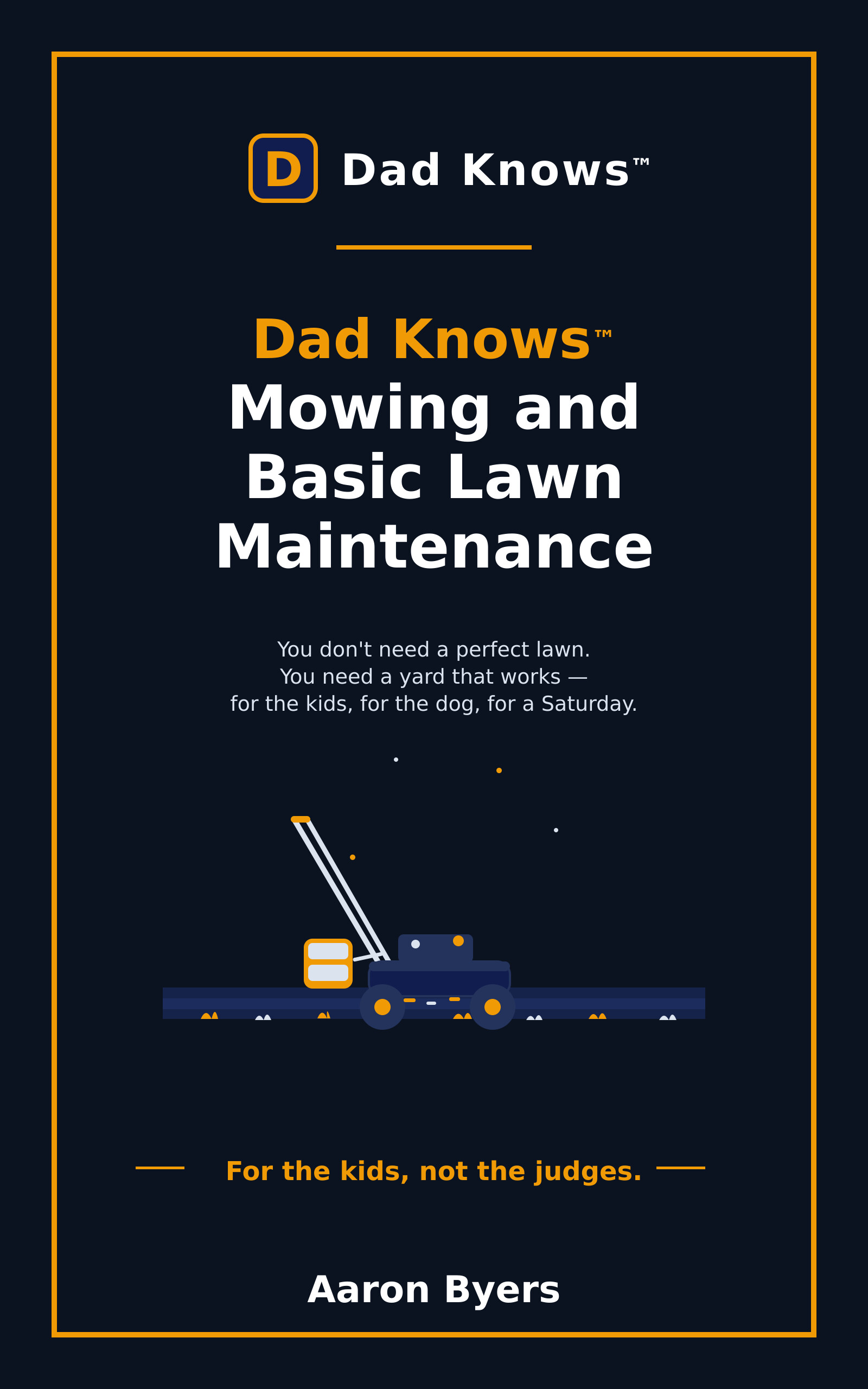 Dad Knows™ Mowing & Basic Lawn Maintenance cover